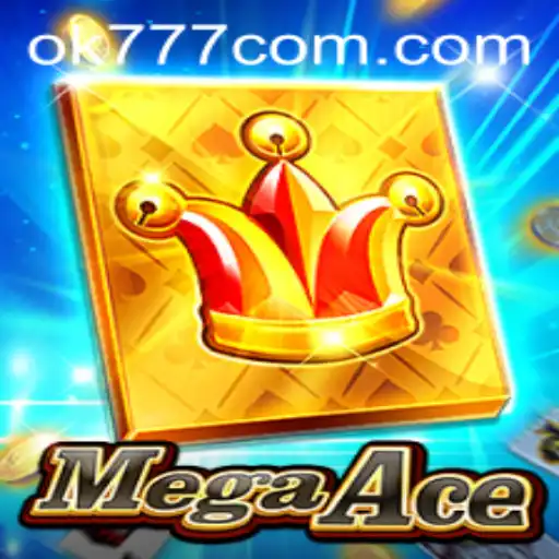 MegaAce: A Thrilling Journey in Gaming with OK777