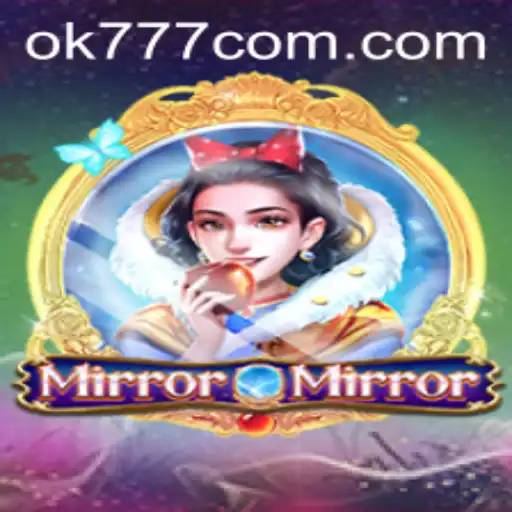 MirrorMirror and the Journey into the Reflections of OK777