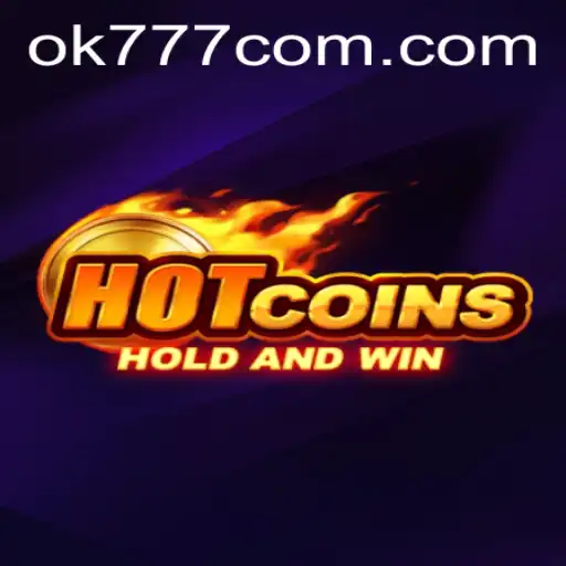 Discovering HotCoins: A New Gaming Sensation with OK777